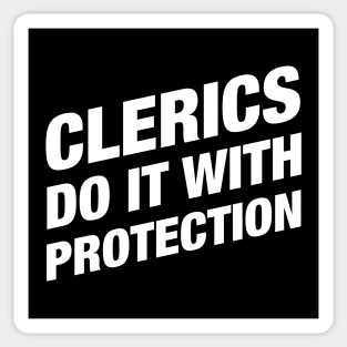 Clerics Do It With Protection Tabletop RPG Sticker